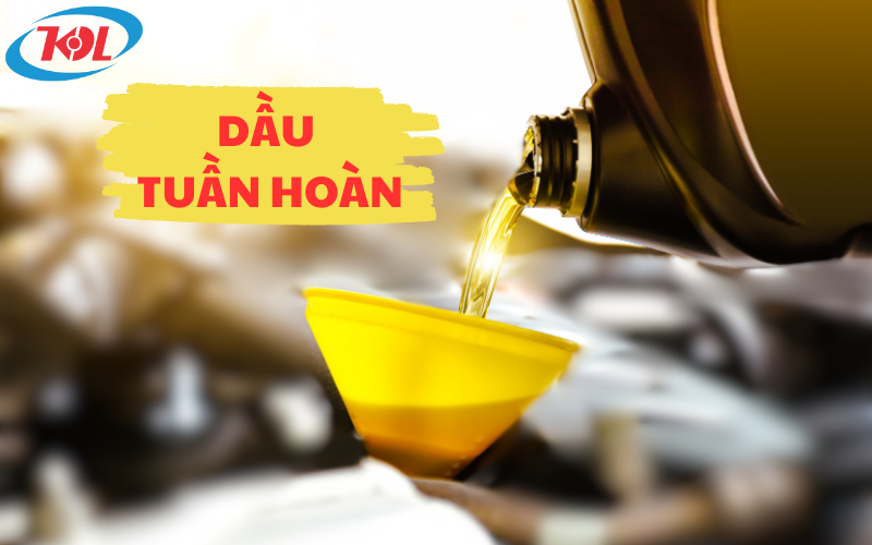 Dầu tuần hoàn